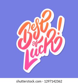 Best of luck. Farewell card. Vector lettering.