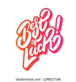 Best of luck. Farewell card. Vector lettering.