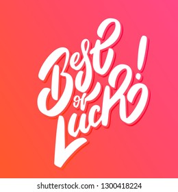 Best of luck. Farewell card. Vector lettering.