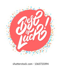 Best of luck. Farewell card. Vector lettering.