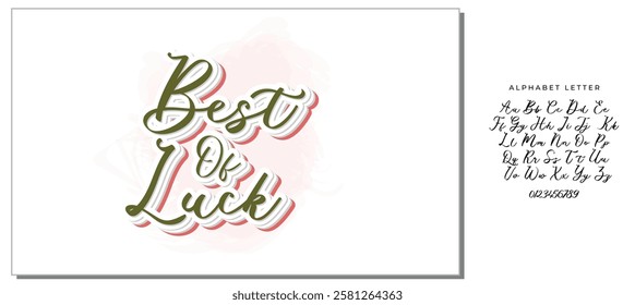 Best Of Luck. Hand drawn vector lettering. Isolated on white background. Design for poster, greeting card, photo album, banner. Vector illustration