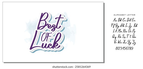 Best Of Luck. Hand drawn vector lettering. Isolated on white background. Design for poster, greeting card, photo album, banner. Vector illustration