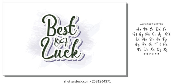 Best Of Luck. Hand drawn vector lettering. Isolated on white background. Design for poster, greeting card, photo album, banner. Vector illustration