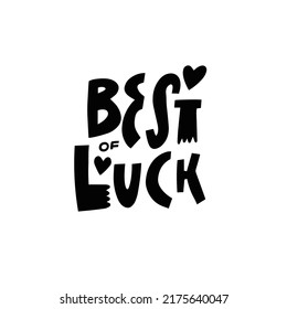 Best Luck typography lettering phrase