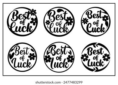 Best Of luck Typography  Vector Art Illustration 