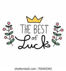 The best of luck word lettering vector illustration doodle style