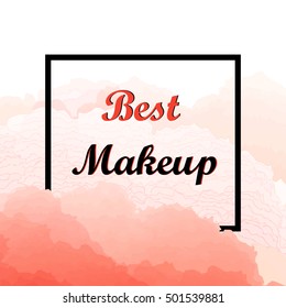 Best makeup Isolated on transparent  watercolor background with black frame vector . Concept for beauty salon, cosmetics label, cosmetology procedures, visage.