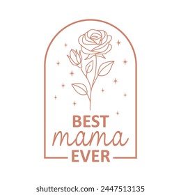 Best Mama Ever T Shirt Design