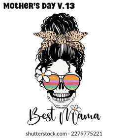 Best Mama , Mother's Day V.13 , Best Mama-Schrift Skeleton Messy bun mit Blumen und Brillen Bunte 70er Jahre 90er Jahre Retro-Textur EPS. Vektorgrafik-Dateidesign für T-Shirt