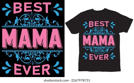 Best mamma ever t shirt design