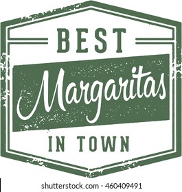 Best Margaritas in Town Sign