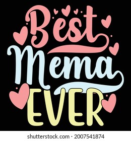 best mema ever, happy mothers day, mema lover, typography mema vintage lettering design, vector illustration