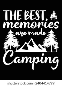 The best memories are made camping - EPS file for cutting machine. You can edit and print this vector art with EPS editor.