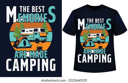 The best memories are made camping, camping T Shirt Design