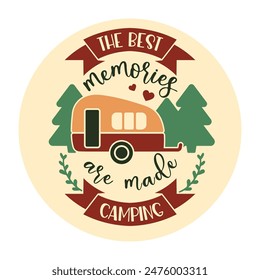 Los mejores recuerdos se hacen camping T-Shirt Design, Vector logotipos modernos de camping tema, conveniente para la ropa, taza, diseño de camiseta y muchos otros, Ilustración vectorial