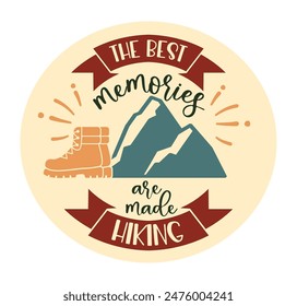 The best memories are made camping T- Shirt Design, vector modern logos of camping theme, suitable for apparel, mug, t-shirt design and many others, vector illustration