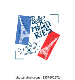 Best memories. typography slogan print with Eiffel Tower and photo camera illustration with lettering