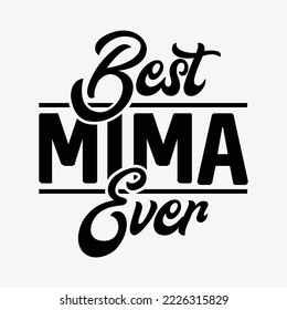 Best Mima Ever Grandma Mother's Day