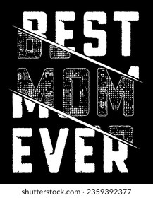 Best mMm Ever Typography T-shirt Design