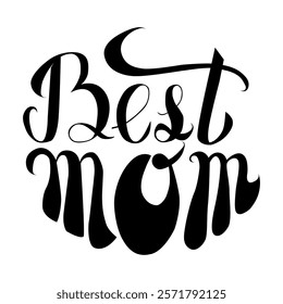 "Best Mom" black and white text design in elegant script. Perfect for Mother's Day cards, gifts, prints, mugs, and t-shirts. Celebrate and honor mothers with this stylish, minimalist design.