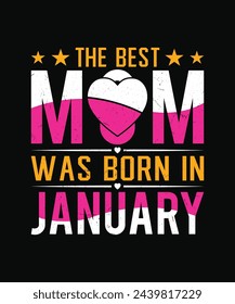 the best mom was born in january t shirt design, mother's day t shirt design svg