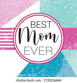 The Best Mom Calligraphy Background For Card And Banner.