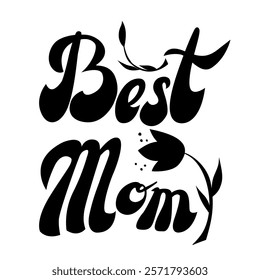 "Best Mom" calligraphy with a floral touch in black and white. Ideal for Mother's Day cards, gift tags, prints, and decorations, adding a personal, elegant touch to any gift or celebration.