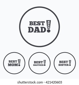 Best mom and dad, brother and sister icons. Award with exclamation symbols. Icons in circles.