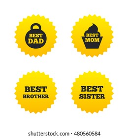 Best mom and dad, brother and sister icons. Weight and cupcake signs. Award symbols. Yellow stars labels with flat icons. Vector