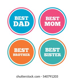 Best mom and dad, brother and sister icons. Award symbols. Colored circle buttons. Vector