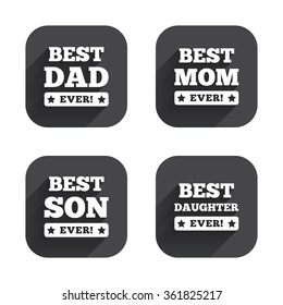 Best mom and dad, son and daughter icons. Awards with exclamation mark symbols. Square flat buttons with long shadow.