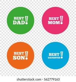 Best mom and dad, son and daughter icons. Awards with exclamation mark symbols. Round buttons on transparent background. Vector