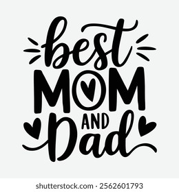 Best mom and Dad typography design silhouette vector with illustration