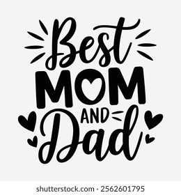 Best mom and Dad typography design silhouette vector with illustration