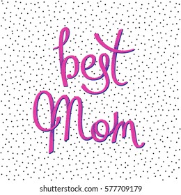 Best Mom decorative halftone lettering. 80-90s style design. Vector illustration