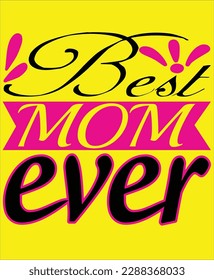 best mom ever
best mom ever