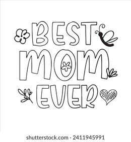 best mom ever background inspirational positive quotes, motivational, typography, lettering design