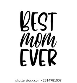 best mom ever black letter quote