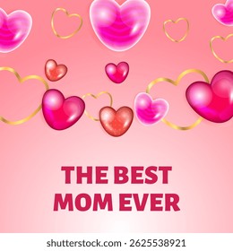 The Best Mom Ever Colorful Floating Hearts Design