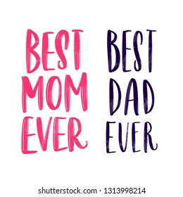 BEST MOM EVER. BEST DAD EVER.  VECTOR HAND LETTERING. HAPPY MOTHER'S DAY