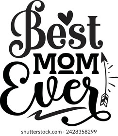 Best Mom Ever Mom Design