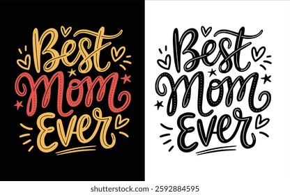 Best Mom Ever Design, Mother's Day