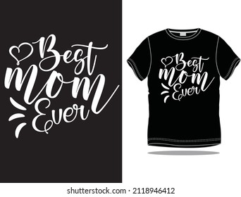 Best Mom Ever Graphics Vector T-shirt Design,