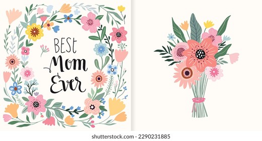 Best Mom Ever greeting cards set for Mother's Day, invitation, flyer with floral bouquet and floral frame, festive design