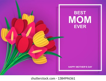 Best mom ever. Happy mother's Day. Colorful bouquet of flowers with congratulations. White frame. Colored paper cut out. Festive decoration.