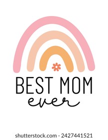 Best mom ever Happy Mother's Day Mama quote typography handwriting pink boho art on white background svg