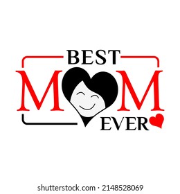 Best Mom Ever Icon Vector. Flat design. Vector Illustration on white background.