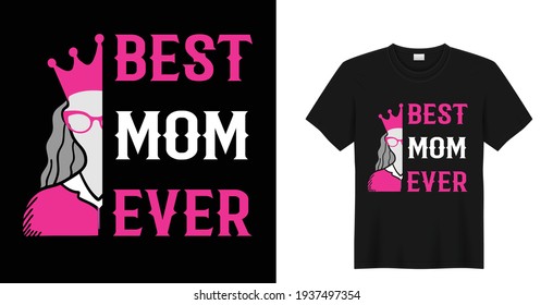 Best Mom Ever Mothers Day T Stock Vector Royalty Free 1937497354