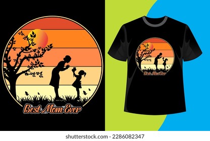 Best mom ever, Mother's Day t-shirt, mom t-shirt design, Vector graphic for t shirt and others uses.