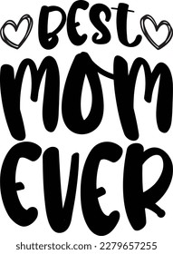 Best Mom Ever print file